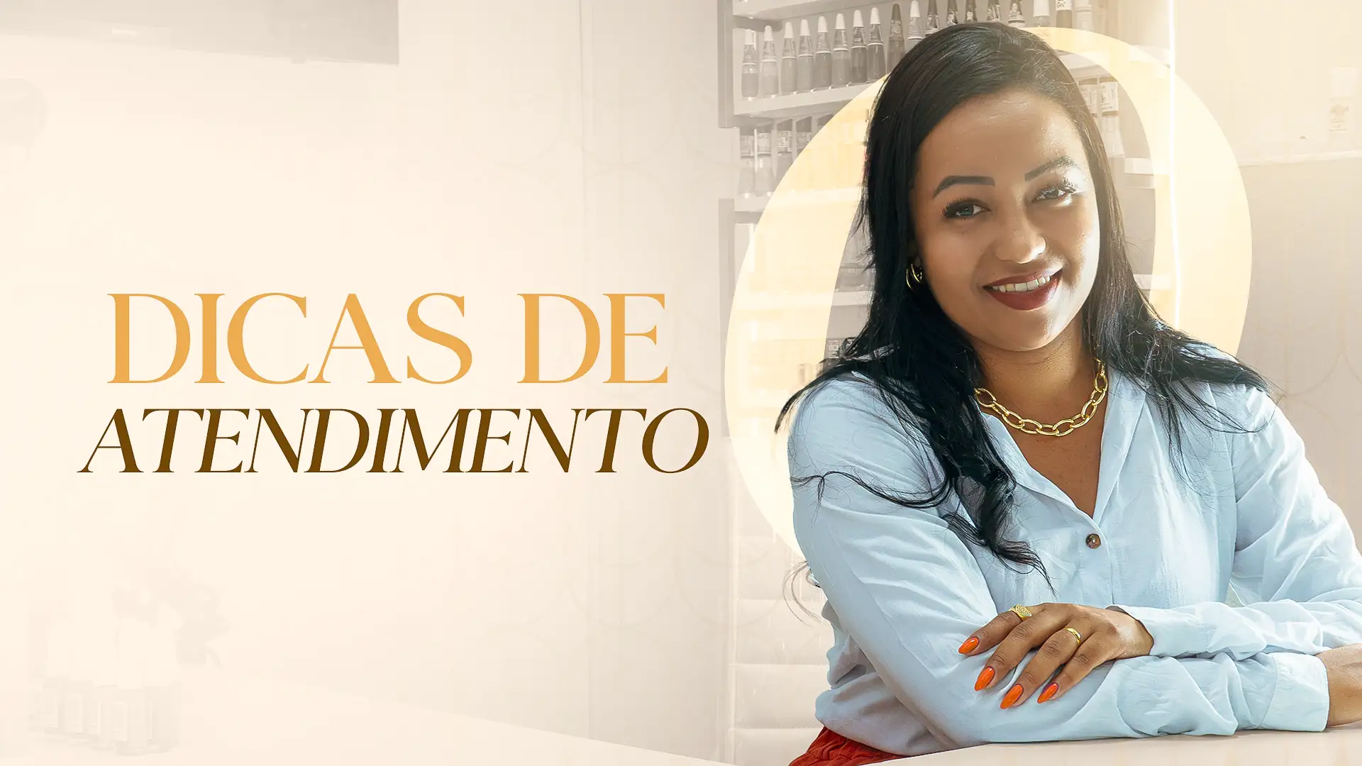 MÓDULO 04 - DICAS DE ATENDIMENTO