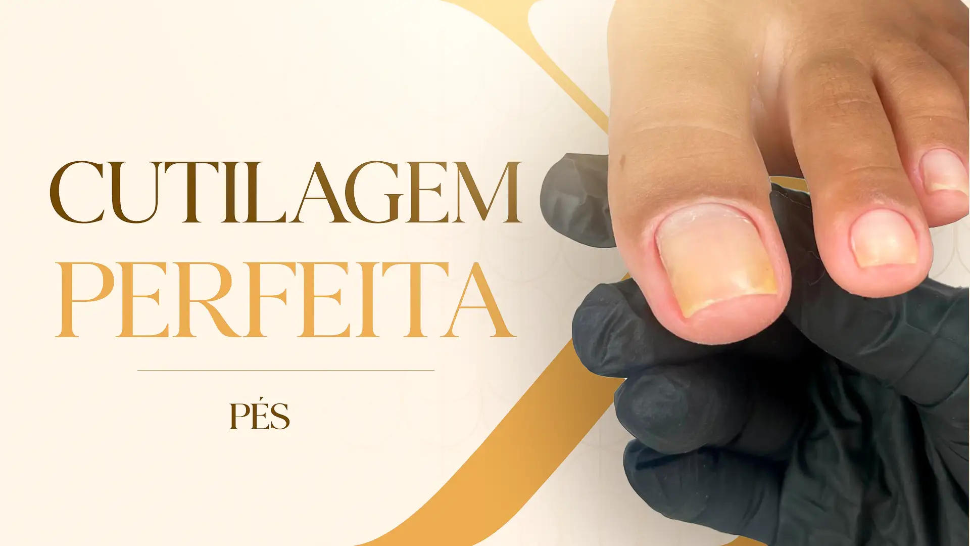 MÓDULO 7 - CUTILAGEM PÉS